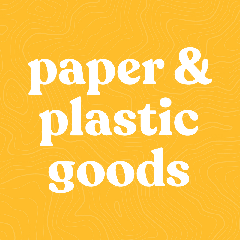 Paper & Plastic Goods